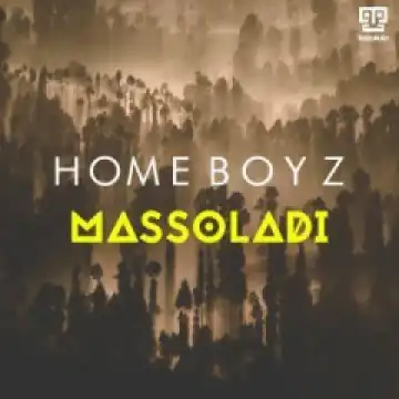 Homeboyz - Massoladi